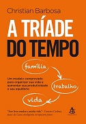 A tríade do tempo - por Christian Barbosa