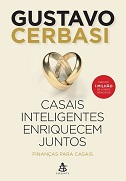 Casais inteligentes enriquecem juntos - por Gustavo Cerbasi