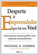 Desperte o empreendedor que há em você - por Michael Gerber