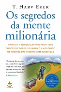 Os segredos da mente milionária - por Harv Eker